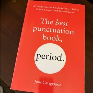 The Best Punctuation Book by June Casagrande